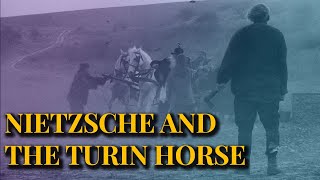 Understanding Nietzsche’s Connection to The Turin Horse [upl. by Dollie]