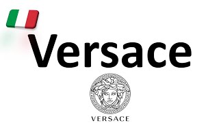 How to Pronounce Versace CORRECTLY Italian Pronunciation Gianni amp Donatella [upl. by Nerok]