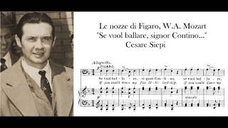 quotSe vuol ballarequot Le Nozze di Figaro WA Mozart  Cesare Siepi Incomparable [upl. by Janna]