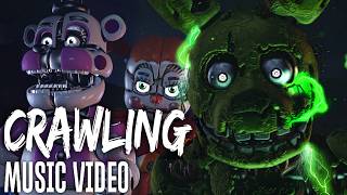 FNAF Sister Location Song quotCrawlingquot by CG5 ft Dolvondo Animation Music Video [upl. by Einwahr]