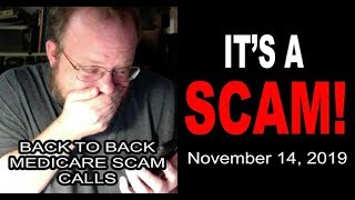 ITS A SCAM Back To Back Medicare Scammers [upl. by Zitah]