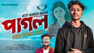 Pagol 🔥 পাগল  Atif Ahmed Niloy  New Bangla Song 2025 [upl. by Calvina110]