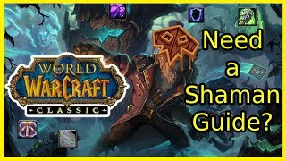 A Guide for Shamans  World of Warcraft Classic [upl. by Osrick305]