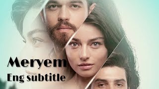 Meryem Episode 1 Part 1 English sub [upl. by Groveman]