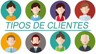 ¿Conoces a los tipos de clientes Marketing [upl. by Eikcaj]