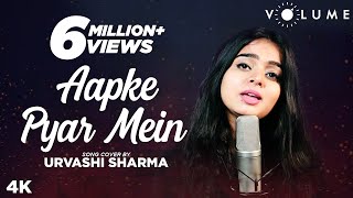 Aapke Pyar Mein By Urvashi Kiran Sharma  Alka Yagnik  Bipasha Basu  Bollywood Cover Song [upl. by Galan]