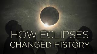 How Eclipses Changed History [upl. by Annovahs]