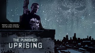 THE PUNISHER UPRISING  Marvel Comics Fan Film [upl. by Aihsemot]