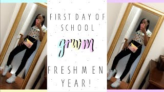 FIRST DAY OF SCHOOL GRWM 2018 ⎮ FRESHMAN YEAR [upl. by Negriv]