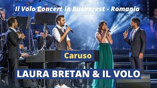 Laura Bretan amp Il Volo  Caruso Bucharest Arenele Romane  08072021 [upl. by Bobbi]