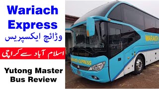 Waraich Express Yutong Master Bus Review  Islamabad to Karachi  PK BUSES [upl. by Shig214]