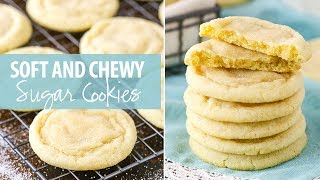 Soft and Chewy Sugar Cookies [upl. by Boyden]