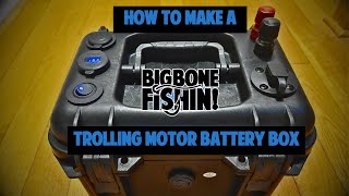 DIY Battery Box for Trolling Motors [upl. by Westleigh817]