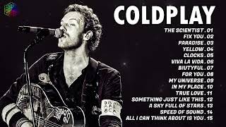 Coldplay Greatest Hits Full Album Coldplay Best Playlist Top 15 Songs [upl. by Eibo]