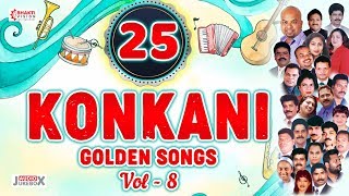 Top 25 Konkani Golden Songs Vol 8  Selected Konkani Songs  Audio Jukebox [upl. by Gayleen205]