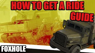 Foxhole Beginners Guide  How to Get a Vehicle [upl. by Byrd]