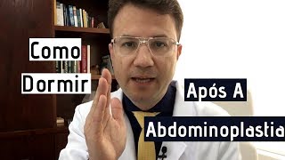 Como Dormir Após Abdominoplastia [upl. by Laucsap]