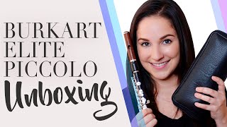 Burkart Elite Piccolo Unboxing [upl. by Lleumas]