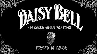 Daisy Bell  1894  Daisy Daisy  Edward M Favor  Vintage Singalong Lyrics [upl. by Ynned]