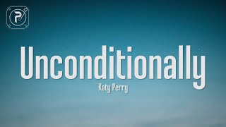 Katy Perry  Unconditionally Lyrics [upl. by Gladis]