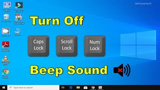 How to Turn Off Caps Lock Scroll Lock amp Num Lock Beep Sound In Windows 10 [upl. by Baoj525]