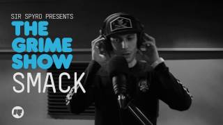 Grime Show Smack [upl. by Delastre]