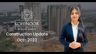 Kohinoor Construction Update OCT 2023  Auro Realty [upl. by Adlecirg]