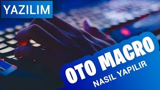 Otomatik Macro Nasıl Yapılır   Klavye ve Mouse Hareket Kaydedici [upl. by Akkina71]