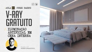 CURSO GRATUITO DE VRAY AULA 20  ILUMINAÇÃO ARTIFICIAL EM CENA INTERNA ILUMINANDO CORRETAMENTE [upl. by Masao311]