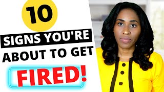 10 Signs Youre About To Get Fired [upl. by Neddy307]