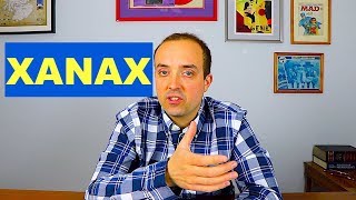 Xanax Explained [upl. by Ibrik]