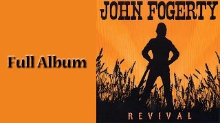 John Fogerty  Revival  Full Album [upl. by Magdalen]