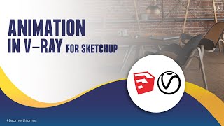 Animation in VRay for Sketchup [upl. by Erlin730]