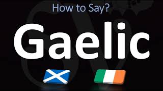 How to Pronounce Gaelic CORRECTLY  Irish VS Scottish [upl. by Oswald]