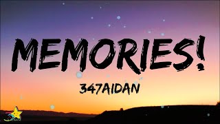 347aidan  MEMORIES Lyrics [upl. by Hofmann]