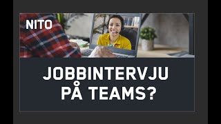 Stream Hvordan være attraktiv i et jobbintervju på Teams [upl. by Ahselak]