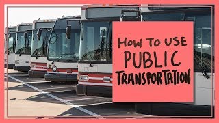 How to Use Public Transportation [upl. by Engel]