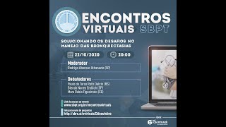 Encontros Virtuais SBPT  Bronquiectasias  22102020 [upl. by Eatnoled]