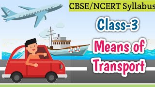 Means of Transport l Class3 I Social Studies l CBSE NCERT Syllabus l Learn Up With Somali [upl. by Ellennahc]