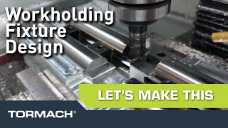 Designing a Workholding Fixture from Start ➡ Finish [upl. by Ylloj]