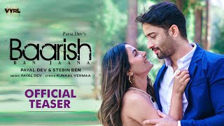 Baarish Ban Jaana Official Teaser Payal Dev Stebin Ben  Shaheer Sheikh Hina Khan Kunaal Vermaa [upl. by Aicelet]