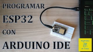 Programar ESP32 con Arduino IDE [upl. by Reyaht]