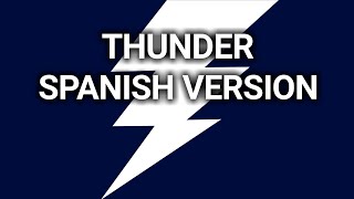 Thunder spanish VersionImagine Dragons [upl. by Tonl]