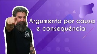 Argumento por causa e consequência  Brasil Escola [upl. by Cynara415]