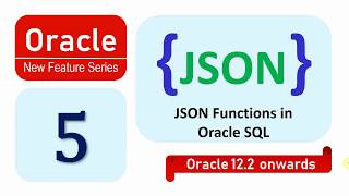 Oracle 12C New Feature JSON Functions in SQL [upl. by Elcin650]