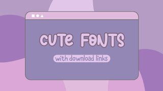 75 Aesthetic Cute Fonts With Download Links [upl. by Andros543]