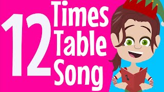 Twelve Times Table  Twelve Times Table Song  Multiplication Song  Maths Song  12  Times Tables [upl. by Smalley]