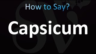 How to Pronounce Capsicum Correctly [upl. by Kcirdled999]