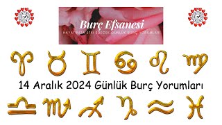 14 Aralık 2024 Günlük Burç Yorumları [upl. by Adriell]