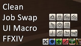 Creating A Clean Job Switching UI  FFXIV [upl. by Enilrek]